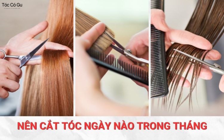 Nên cắt tóc ngày nào trong tháng để gặp may mắn và có tóc đẹp