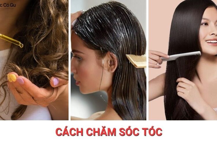 Cách chăm sóc tóc đúng cách giúp tóc luôn chắc khỏe và bóng mượt