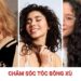 Chăm sóc tóc bông xù: 6 bước giúp tóc giảm khô rối nhanh