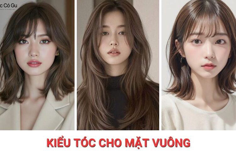 15+ kiểu tóc cho mặt vuông giúp che khuyết điểm, tôn đường nét