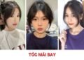 Top 24+ kiểu tóc mái bay nữ đẹp, hack tuổi, trendy nhất năm