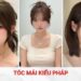 10+ Kiểu tóc mái kiểu Pháp cân mọi dáng mặt