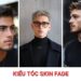 11+ kiểu tóc Skin Fade cá tính, cực chất giúp bạn nổi bật mọi lúc 11+ kiểu tóc Skin Fade cá tính, cực chất giúp bạn nổi bật mọi lúc