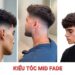 kiểu tóc Mid Fade
