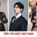 Kiểu tóc mặc vest nam đẹp lịch lãm