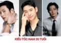 Top 7 kiểu tóc nam 30 tuổi lịch lãm, thăng hạng phong độ quý ông kiểu tóc nam 30 tuổi đẹp, lịch lãm