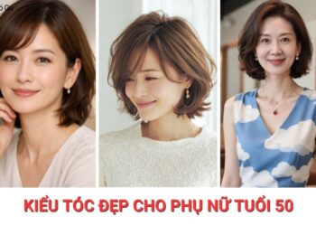 20+ kiểu tóc đẹp cho phụ nữ tuổi 50​ thêm trẻ trung, quý phái
