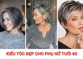 10+ kiểu tóc đẹp cho phụ nữ tuổi 60​ sang trọng, trẻ trung