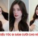 15+ Kiểu tóc đi đám cưới cho nữ sang trọng, thu hút mọi ánh nhìn