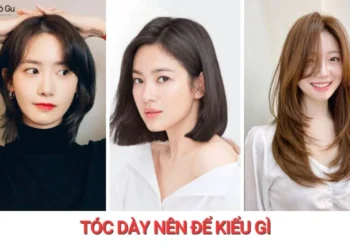 Tóc dày nên để kiểu gì? Gợi ý kiểu tóc đẹp, gọn và dễ chăm sóc