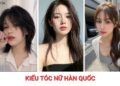 20+ kiểu tóc nữ Hàn Quốc siêu đẹp, khiến nàng thêm xinh và có gu 