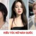 20+ kiểu tóc nữ Hàn Quốc siêu đẹp, khiến nàng thêm xinh và có gu 20+ kiểu tóc nữ Hàn Quốc siêu đẹp, khiến nàng thêm xinh và có gu