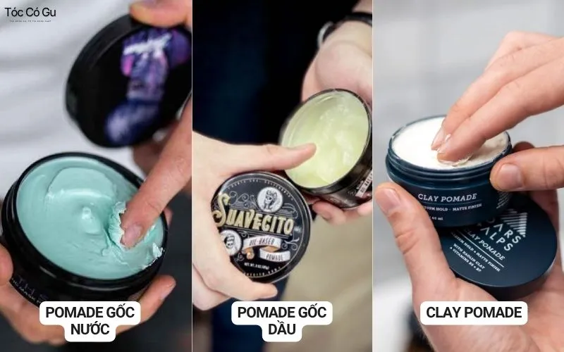 Phân biệt Pomade gốc nước, Pomade gốc dầu và Clay Pomade