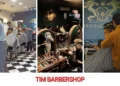 TIM Barbershop: Review chi tiết & bảng giá dịch vụ mới nhất