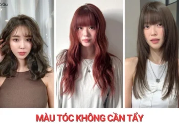 10+ màu tóc không cần tẩy sáng da, thời thượng và dễ chăm sóc