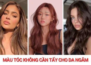 15+ màu tóc không cần tẩy tôn da ngăm, dễ nhuộm và chăm sóc